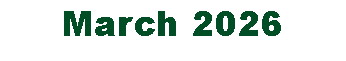 Text Box: March 2026